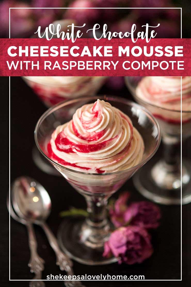 This no-bake, creamy, decadent white chocolate cheesecake mousse recipe is ribboned with raspberry-rosemary compote. It’s gluten-free, silky and sweet, tart and delicately hinted with rosemary essence. #dessert, #valentinesday, #cheesecake, #nobake