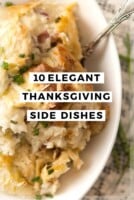 An image of mashed potatoes in a bowl with a title that says "10 Elegant Thanksgiving Side Dishes.”