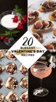 A collage of 4 recipes and a title that says "20 Elegant Valentine's Day Recipes."