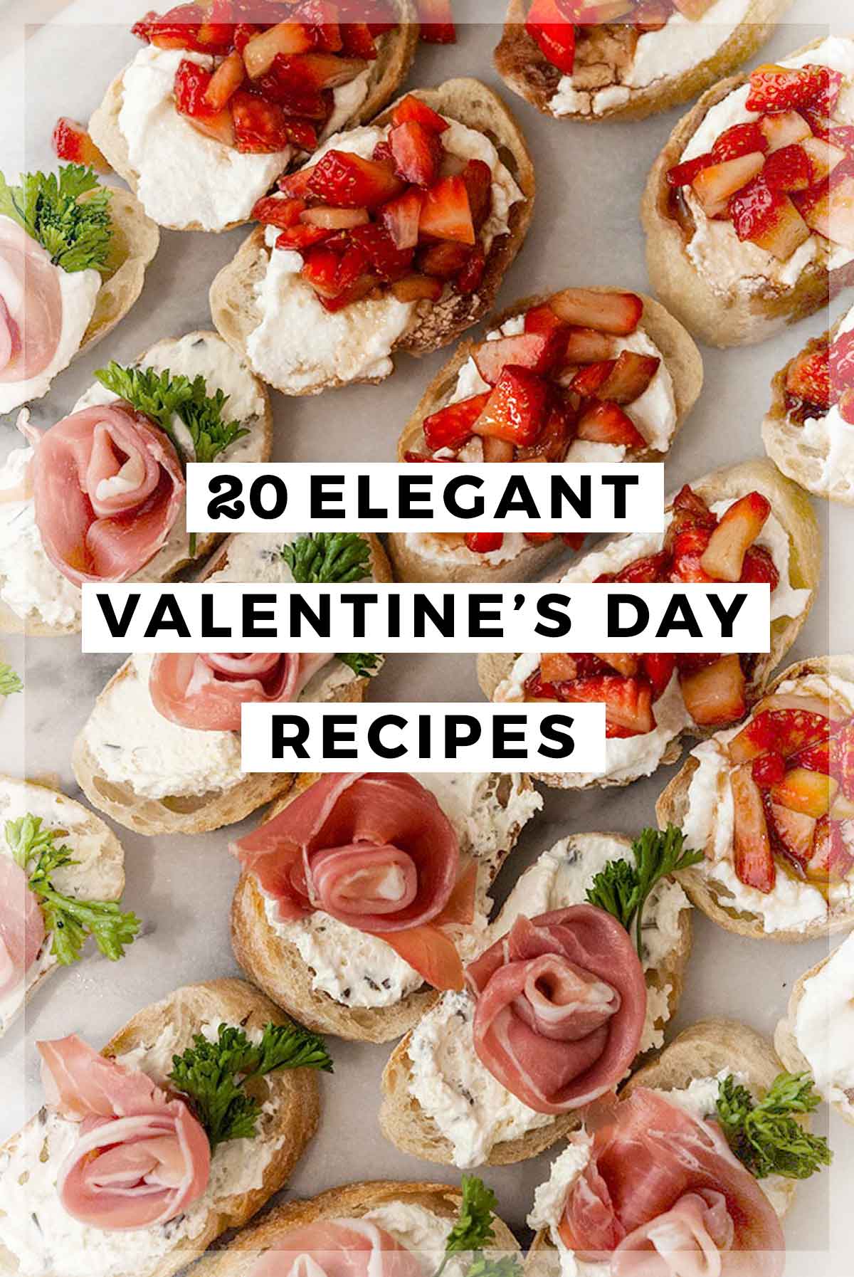 An image of canapés with a title that says "20 Elegant Valentine's Day Recipes."