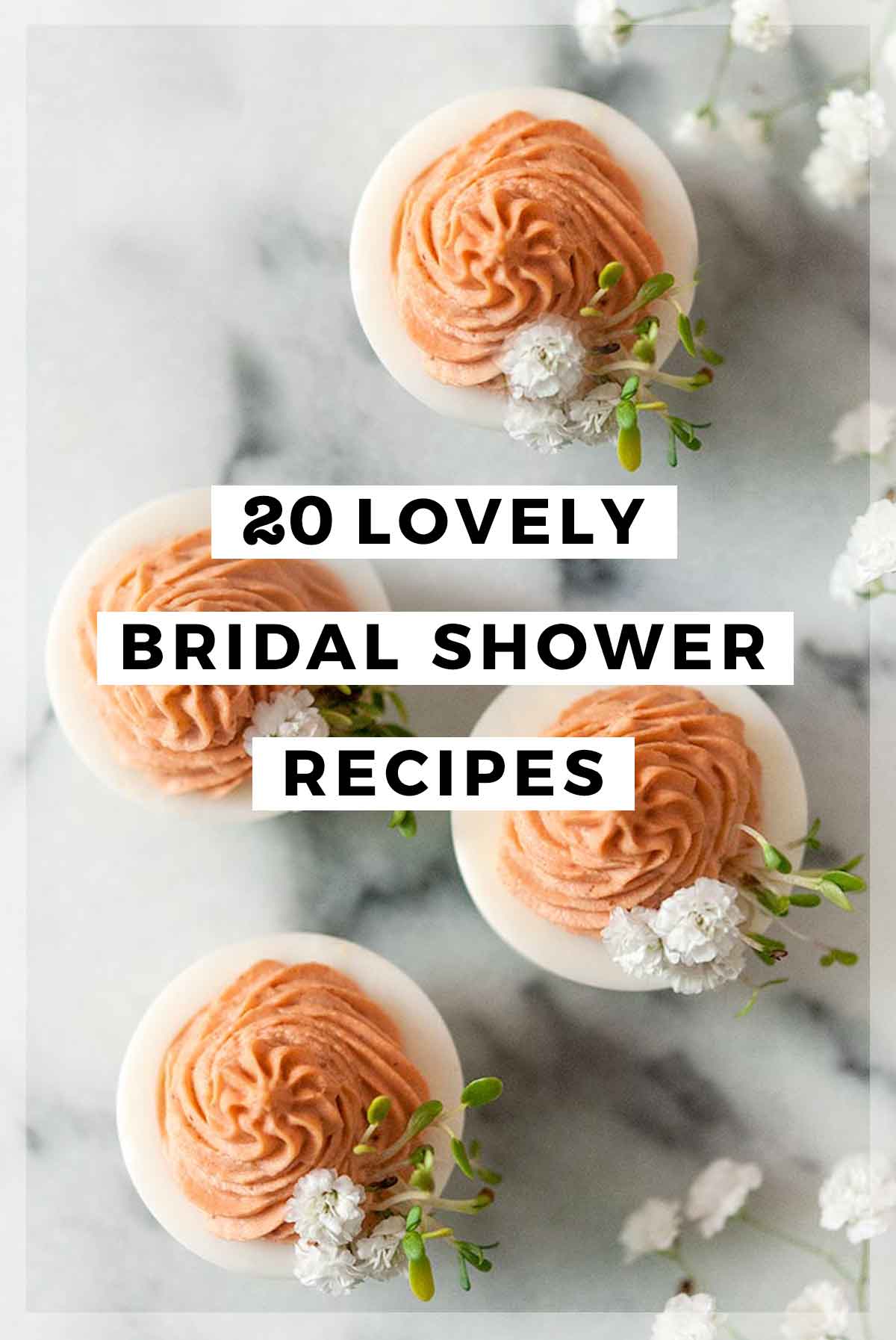 An image of pink deviled eggs with a title that says "20 Lovely Bridal Shower Recipes."