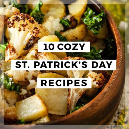 A bowl of potato hash with a title that says "10 Cozy St. Patrick's Day Recipes."