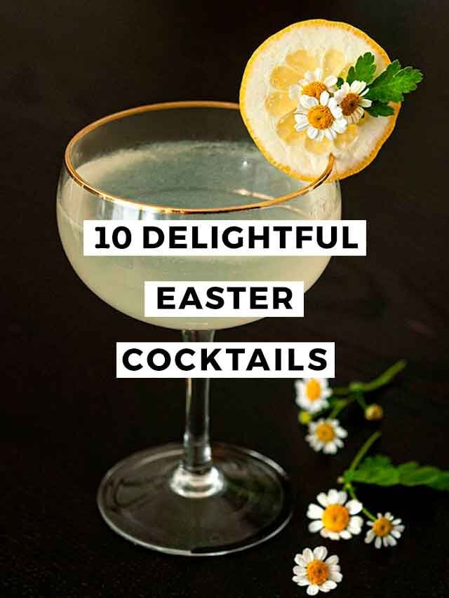 10 Delightful Easter Cocktails