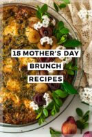 A flower, garnished quiche with a title that says "15 Mother's Day Brunch Recipes."