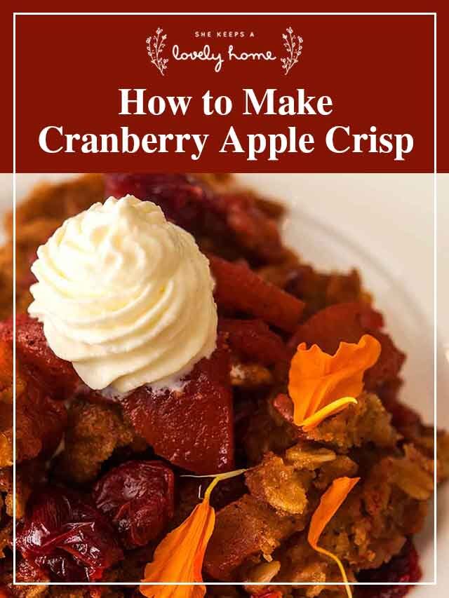 How to Make Cranberry Apple Crisp