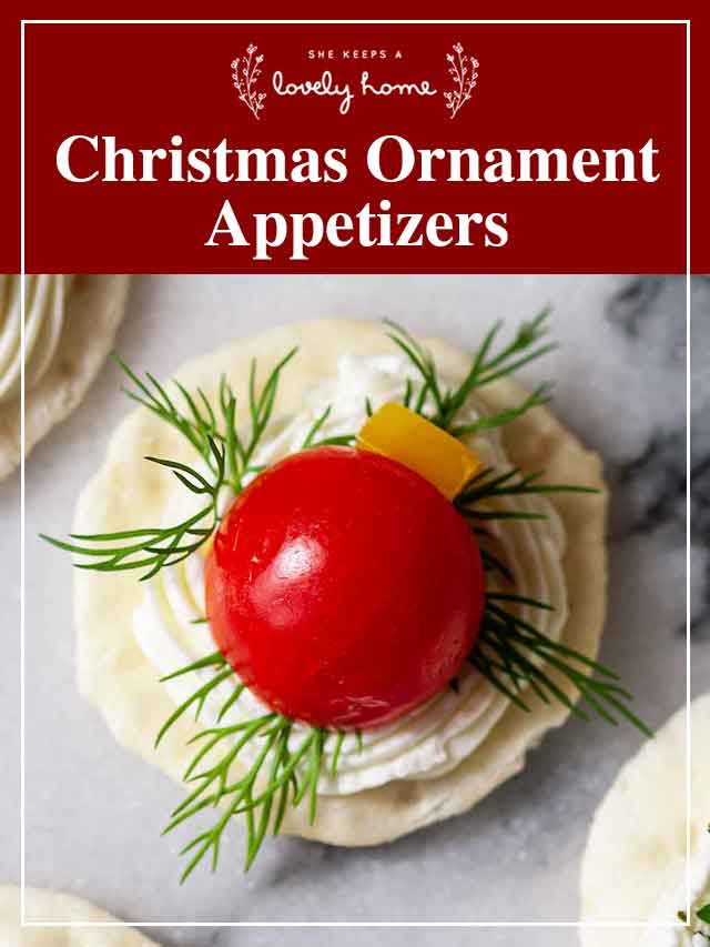 An appetizer that looks like an ornament with a title that says "Christmas Ornament Appetizers."