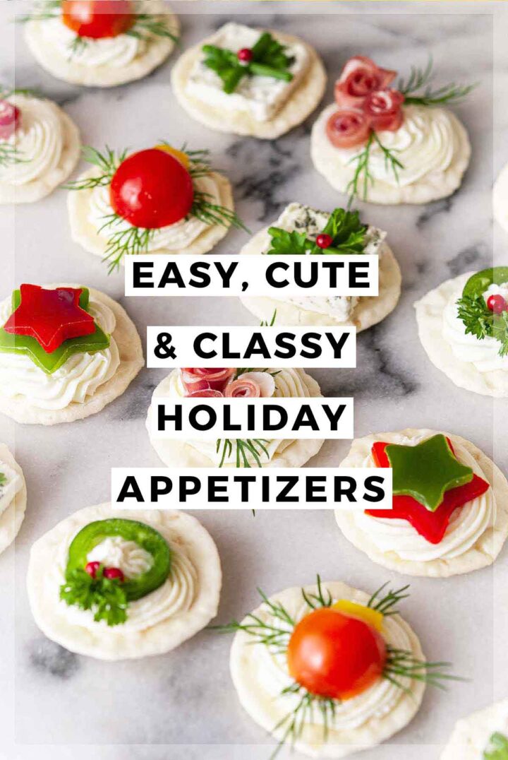 Easy, Cute, and Classy Holiday Appetizers – She Keeps a Lovely Home