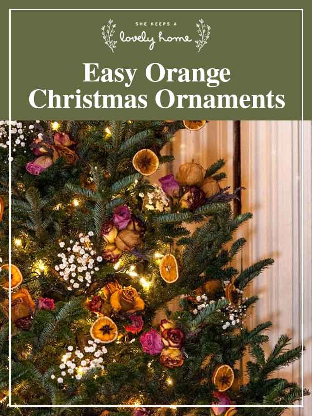 A decorated Christmas tree with a title that says "Easy Orange Christmas Ornaments."