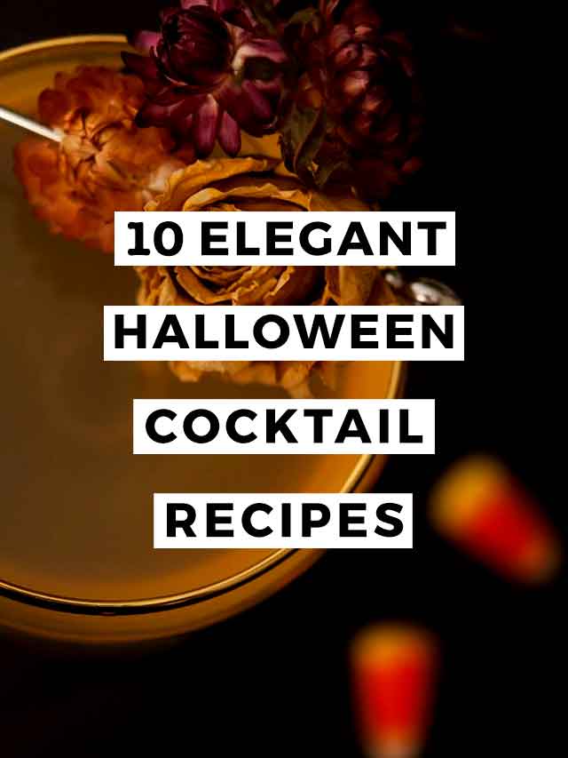 A cocktail garnished with flowers with a title that says "10 Elegant Halloween Cocktail Recipes."