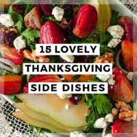 A colorful salad with a title that says "15 Lovely Thanksgiving Side Dishes."