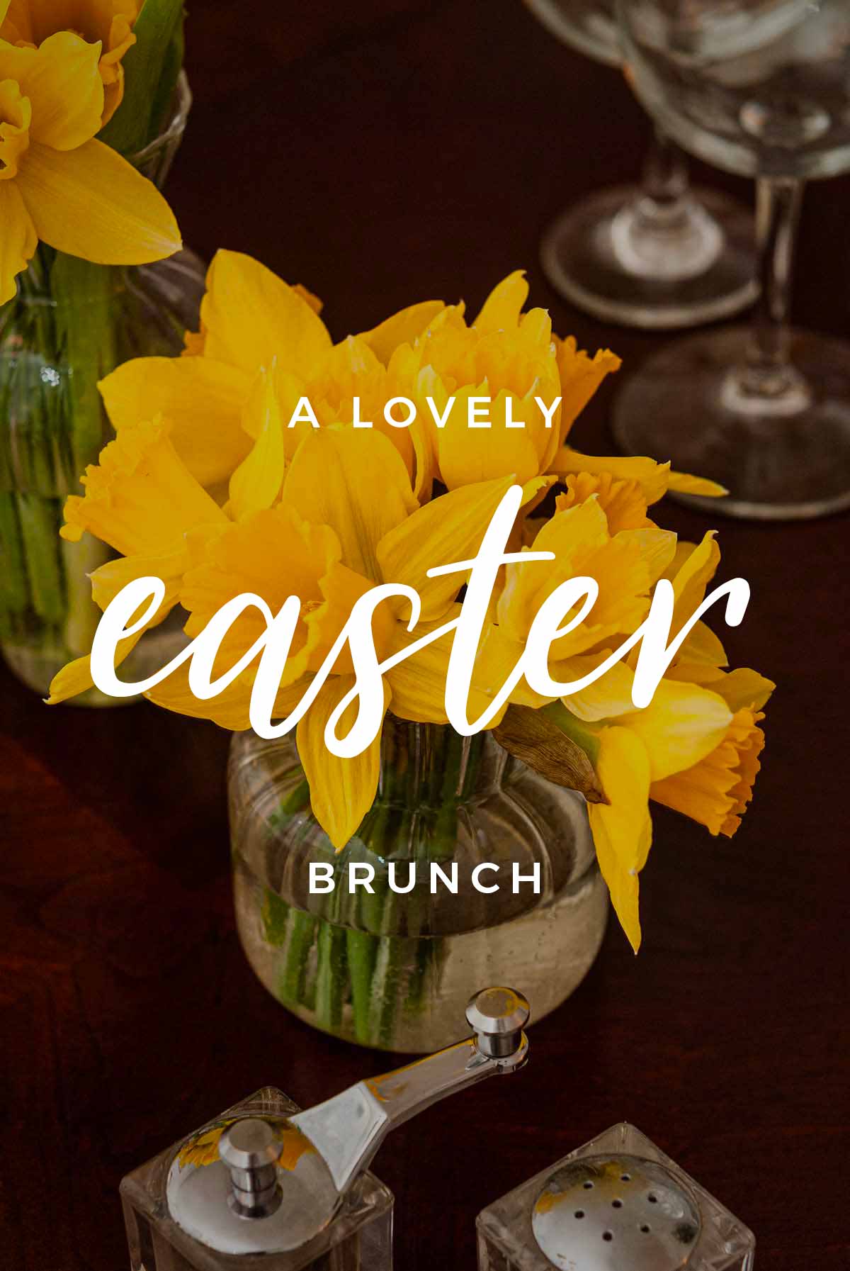 A flower arrangement in a glass jar with a title that says "A Lovely Easter brunch."