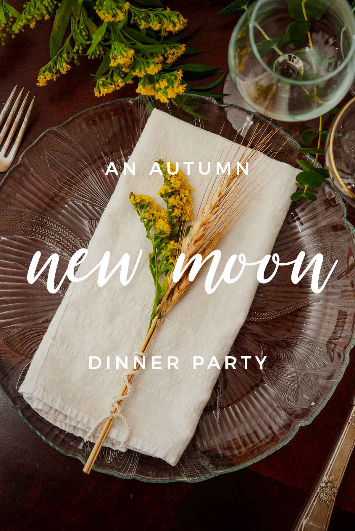 A bundle of tied flowers on a plate with a title that says "An Autumn New Moon Dinner Party."