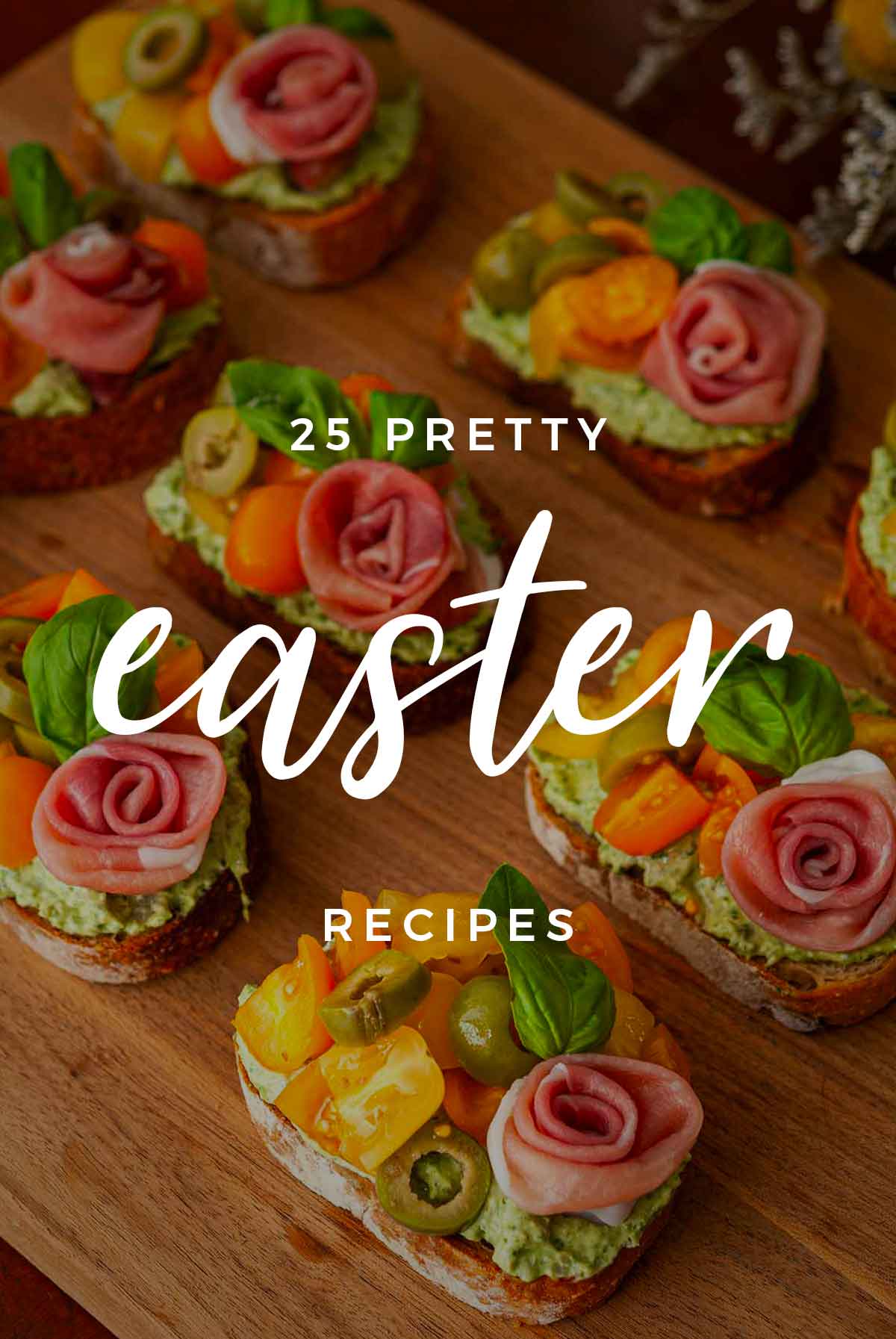 A plate of appetizers with a title that says "25 Pretty Easter Appetizers."